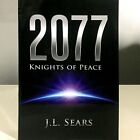 2077 : Chevaliers de la Paix par J.L. Sears, d'occasion 9781452520179