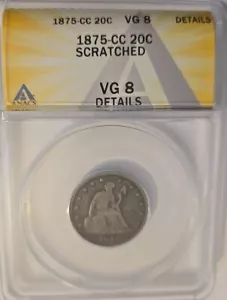  1875 CC 20-cent piece ANACS VG 8 Details Scratched  - Picture 1 of 4