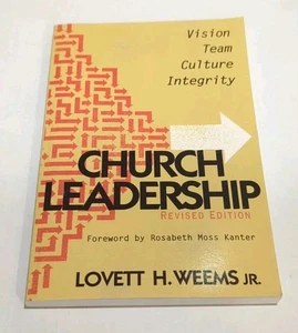Church Leadership : Vision, Team, Culture, Integrity by Lovett H Weems Jr VG! - Picture 1 of 2