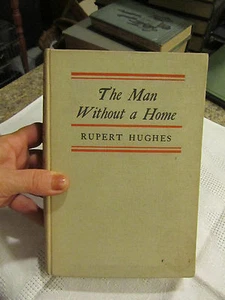 1935 The Man Without a Home Rupert Hughes 1st First Edition - Picture 1 of 6