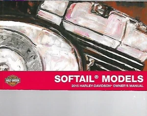 2015 HARLEY-DAVIDSON SOFTAIL MODELS OWNER'S MANUAL P/N 99469-15 - Picture 1 of 2
