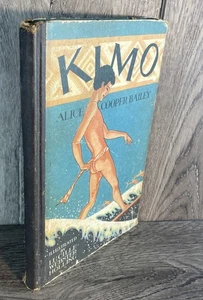 Kimo ~ Alice Cooper Bailey ~ 1928 HC Illustrated ED - Picture 1 of 7