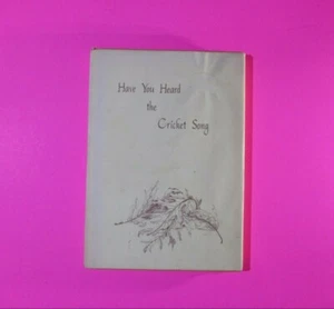 Signed - Have You Heard the Cricket Song by Winston Abbott Bette Eaton Bossen HC - Picture 1 of 7