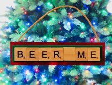 Beer Me Christmas Ornament Scrabble Tiles Cold One Office Bar Man Cave Garage