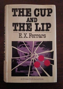 The Cup and The Lip (1976) 1st Edition 1st Printing E. X. Ferrars HARDCOVER DJ - Picture 1 of 11