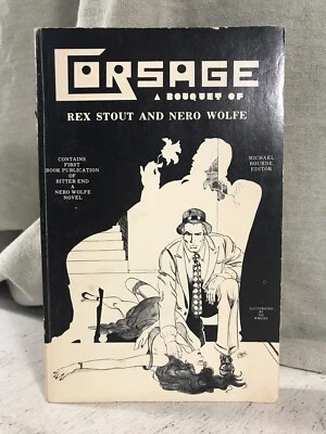 Corsage A Bouquet of Rex Stout and Nero Wolfe Bitter End 1st Edition 1977 Book - Image 1 of 4