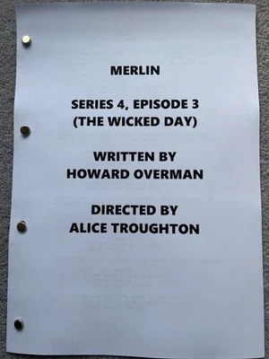 Merlin Series 4, Episode 3 Script. ‘The Wicked Day.’ Colin Morgan, Bradley James - Image 1 of 2