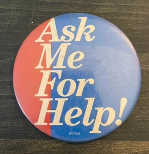 Vintage “Ask Me For Help!” Pinback Button - Picture 1 of 2