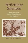 Articulate Silences: Hisaye Yamamoto, Maxine Hong Kin... | Book | condition good