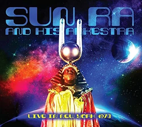 Sun Ra And His Arkestra - Live In New York 1973 [CD] - Image 1 of 1