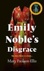 Emily Nobles Disgrace  Mary Paulson Ellis  2021  Englisch