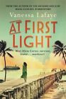 At First Light By Lafaye, Vanessa Book The Cheap Fast Free Post