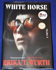 Erika T. Wurth White Horse Hardcover  Target Book Club  SIGNED   BRAND NEW