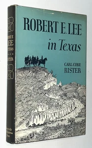 Robert E Lee in Texas by Carl Coke Rister 1946 HC/DJ - Picture 1 of 3