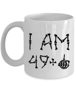 Funny Coffee Mug 11oz I Am 49 Plus One Skeleton Middle Finger 50th Birthday Gift - Picture 1 of 6