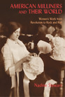Nadine Stewart American Milliners and their World (Paperback)