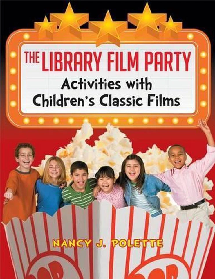 The Library Film Party: Activities with Children's Classic Films by Nancy J. Pol - Image 1 of 1