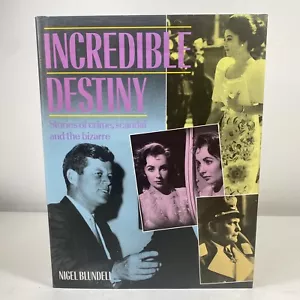 Incredible Destiny: Stories of Crime, Scandal and the Bizarre by Nigel Blundell - Picture 1 of 13