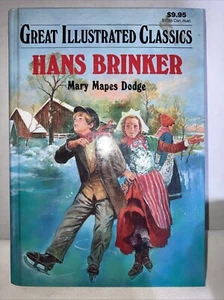 Great Illustrated Classics: Hans Brinker by Mary Mapes Dodge - Picture 1 of 3