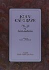 The Life of Saint Katherine (TEAMS Middle English Texts Series), Capgrave+-