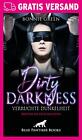 Dirty Darkness - verruchte Dunkelheit | Erotische Geschichten von Bonnie Green |