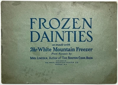 1905 ЗАМОРОЖЕННЫЕ DAINTIES БЕЛЫЙ ГОРНЫЙ МОРОЗИЛЬНИК МОРОЖЕНОЕ РЕЦЕПТЫ БУКЛЕТ ЛИНКОЛЬН NH - Изображение 1 из 4