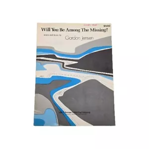 1972 Will You Be Among the Missing Noten Gordon Jensen Religious Music - Bild 1 von 5