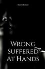 Wrong Suffered At Hands By Maham Bukhari Paperback Book