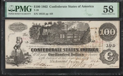 T-39 1862 $100 CONFEDERATE CURRENCY PMG 58 CIVIL WAR NOTE 0136 - Image 1 of 2