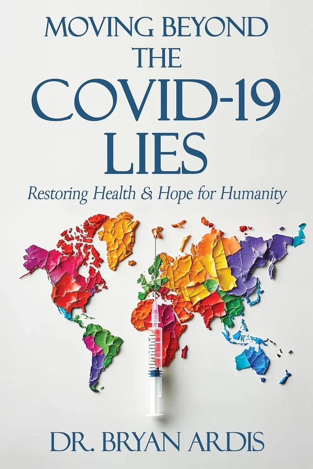 Moving Beyond the Covid-19 Lies:  Paperback –  by Bryan Ardis D C - image 1 of 1