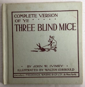 Complete Version of YE THREE BLIND MICE  by John W. Ivimey  Vintage - Picture 1 of 11