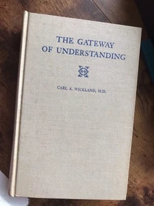 Carl A Wickland / The Gateway of Understanding HC 1934 VG Condition - Foto 1 di 8
