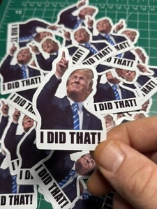Donald Trump “I DID THAT!” Stickers - 10pc - Decals Car Gas Pump Station 2.5”x2” - Picture 1 of 3