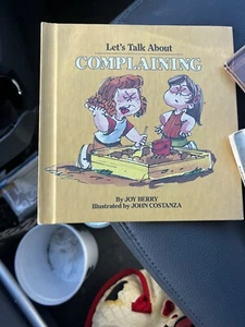 1982 Hard Cover Book By Joy Berry Let's Talk Complaining VG Cond - Picture 1 of 1