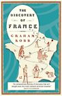 The Discovery of France by Graham Robb 0330427601 FREE Shipping