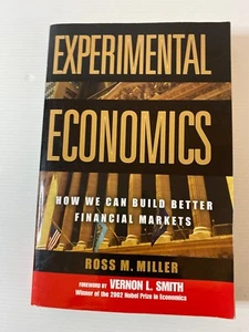 Experimental Economics, Build Better Financial Markets By Ross M. Miller 2002 PB - Picture 1 of 8
