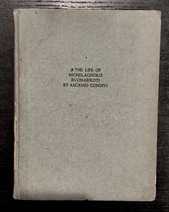 ASCANIO CONDIVI - LIFE OF MICHELAGNOLO BVONARROTI - 1ST ED - 1904 - MERRYMOUNT . - Picture 1 of 8
