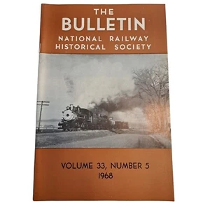 The Bulletin National Railway Historical Society Magazine Vol 33 , Number 5 1968 - Picture 1 of 5