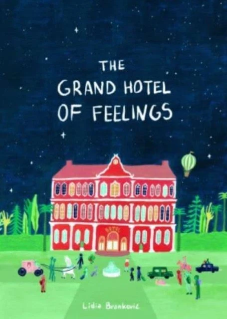 The Grand Hotel of Feelings by Lidia Brankovic Paperback - Image 1 of 1