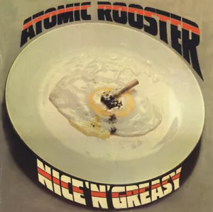 Atomic Rooster – Nice 'n' Greasy CD - 1973 / 2004 Expanded Edition - Foto 1 di 2