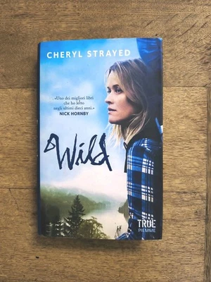 Wild - Cheryl Strayed - Libro Come Nuovo - 2012 - Immagine 1 di 2