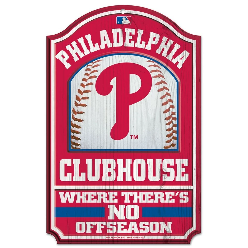 PHILADELPHIA PHILLIES CLUBHOUSE THERE'S NO OFFSEASON WOOD SIGN 11"x17" NEW - Image 1 of 1