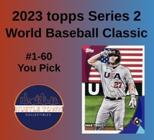 2023 Topps Series 2 - World Baseball Classic Stars - **COMPLETE YOUR SET**
