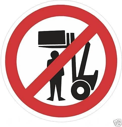 EIGENE HERSTELLUNG 1 Stapler Aufkleber für Gabelstapler, Bagger, unter Last stehen Verboten 2091a