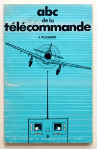 ABC DE LA TÉLÉCOMMANDE, F. Plessier 1970 Modélisme Radio Avions Sport Loisirs - Picture 1 of 1