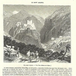 Moyen-Orient Le mont Amanus Vue d'un château en ruines - Article de presse 1844 - Picture 1 of 2