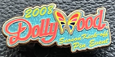 DollyWood Theme Park "Season Kick off Pin Event" Souvenir Trading Pin 2008