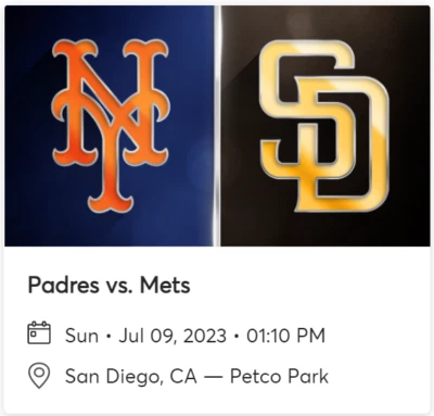 NEW YORK METS @ SAN DIEGO PADRES (2 Tics, Sec308 "FRONT ROW"), DOMINGO 9 DE JULIO Foto 1 de 2