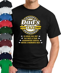 DAD'S TAXI T-SHIRT > Funny Slogan Novelty Gift Father's Day Driver Car Mens Top - Picture 1 of 22