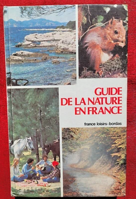 GUIDE DE LA NATURE EN FRANCE (avec Poster) - Editions FRANCE LOISIRS - BORDAS - Photo 1/4